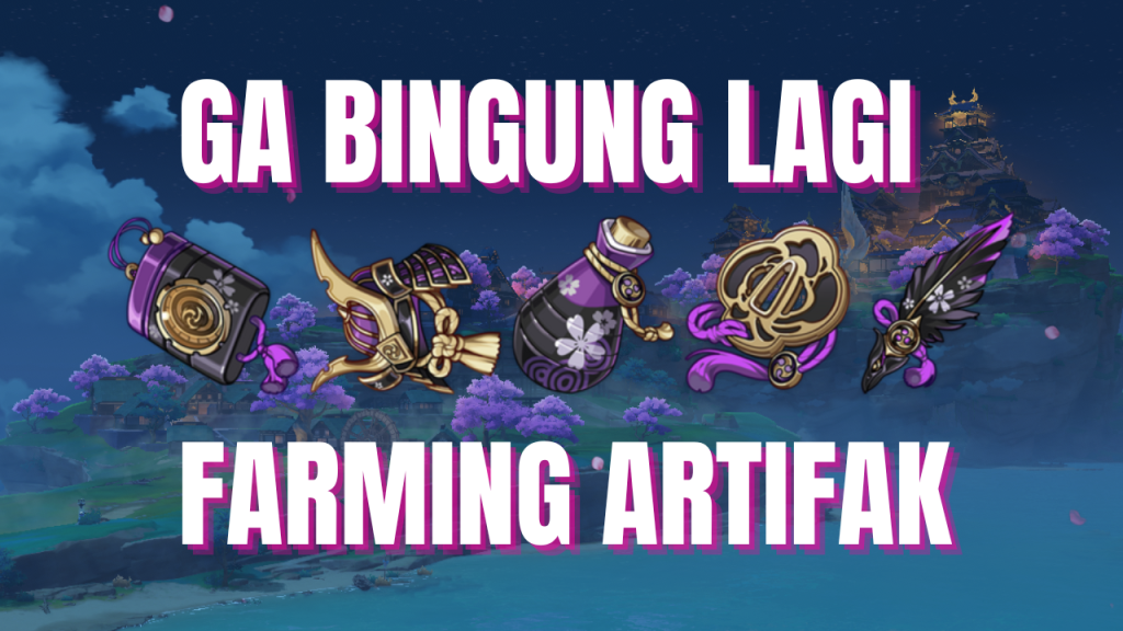 Cara Farming Artefak Genshin Impact Untuk Pemula