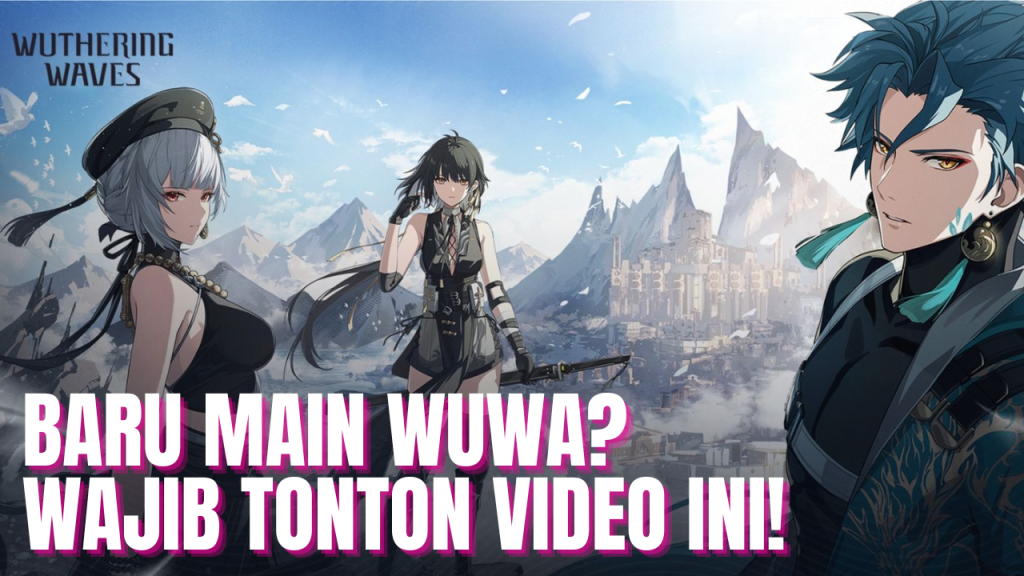 Tips Wuthering Waves Untuk Pemula